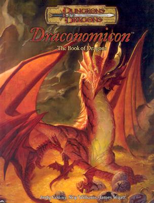 Draconomicon: The Book of Dragons (Dungeons and Dragons 3.5 Sourcebook)