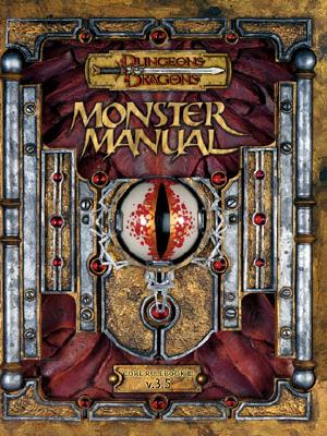 Monster Manual: Core Rulebook III v. 3.5 (Dungeons & Dragons d20 System)