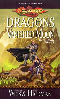 Dragons of a Vanished Moon: The War of Souls Volume III (Dragonlance)
