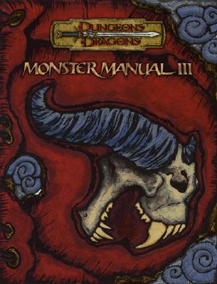 Monster Manual III (Dungeons & Dragons d20 3.5 Fantasy Roleplaying Supplement) (No. 3)