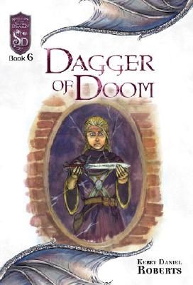 Dagger of Doom: Knights of the Silver Dragon, Book 6