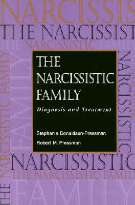 The Narcissistic Family Diagnosis and Treatment
