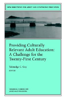 Image for Providing Culturally Relevant Adult Education: A Challenge for the 21st Century published as a New Directions in Adult and Continuing Education