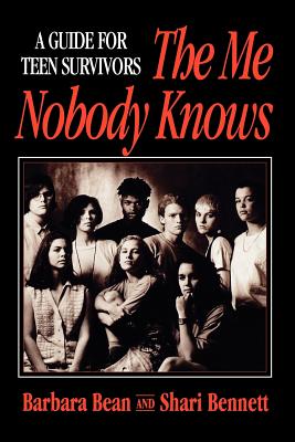 Image for The Me Nobody Knows: A Guide for Teen Survivors