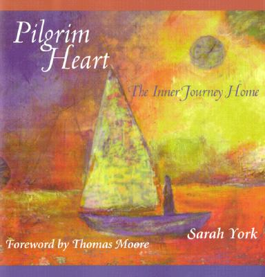 Pilgrim Heart: The Inner Journey Home