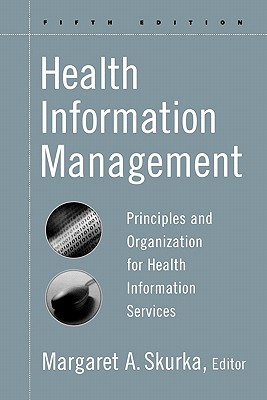 Health Information Management 5e: Principles and Organization for Health Information Services