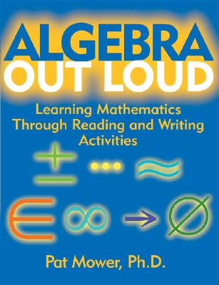 Algebra Out Loud: Learning Mathematics Through Reading and Writing Activities