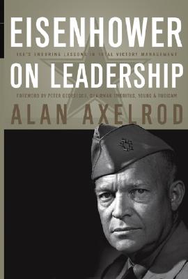 Image for Eisenhower on Leadership: Ike's Enduring Lessons in Total Victory Management (J-B US non-Franchise Leadership)