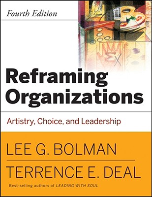 Image for REFRAMING ORGANIZATIONS: ARTISTRY, CHOICE, AND LEADERSHIP