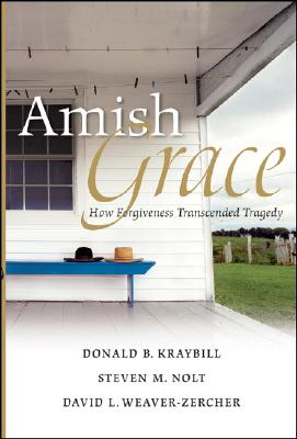 Image for Amish Grace: How Forgiveness Transcended Tragedy