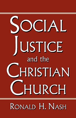 Image for Social Justice and the Christian Church Social Justice and the Christian Church