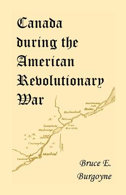 Image for Canada During the American Revolutionary War: Lieutenant Friedrich Julius von Papet's Journal of the Sea Voyage to North America and the Campaign Conducted There