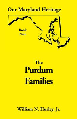 Image for Our Maryland Heritage, Book 9: Purdum Families