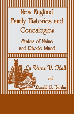 Image for New England Family Histories and Genealogies: States of Maine and Rhode Island
