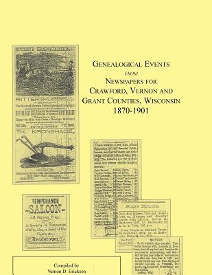 Image for Genealogical Events from Newspapers for Crawford, Vernon and Grant Counties, Wisconsin, 1870-1901