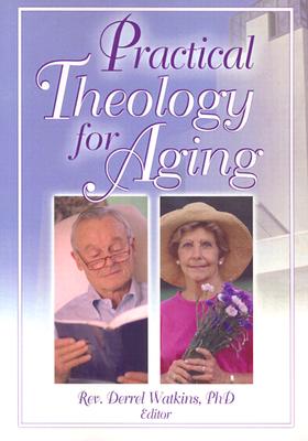 Practical Theology for Aging