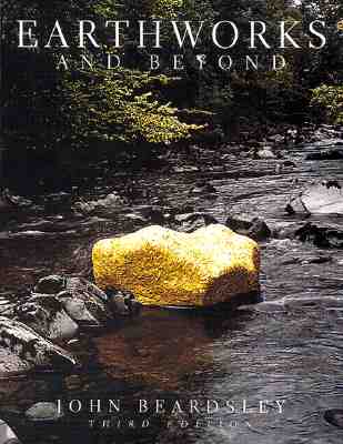 Image for Earthworks and Beyond: Contemporary Art in the Landscape (Abbeville Modern Art Movements)
