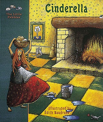 Cinderella: A Fairy Tale (Little Pebbles, 2)