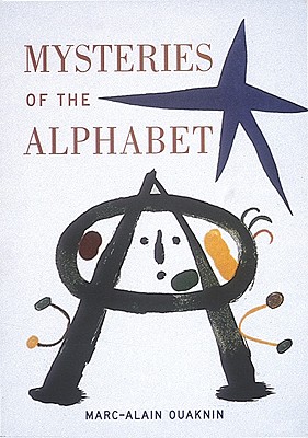 Image for Mysteries of the Alphabet: The Origins of Writing Mysteries of the Alphabet: The Origins of Writing