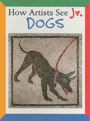 How Artists See Jr.: Dogs