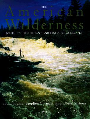 American Wilderness: Journeys Into Distant and Historic Landscapes