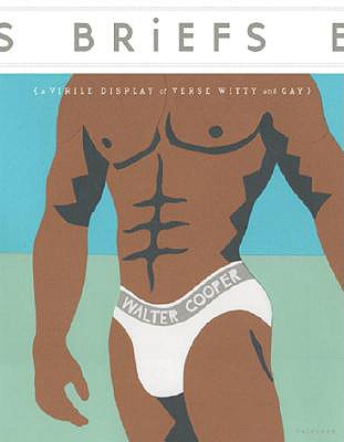 Image for Briefs: A Virile Display of Verse Witty & Gay