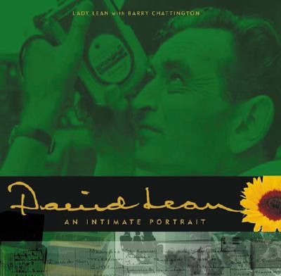 David Lean: An Intimate Portrait Lean, Sandra and Chattington, Barry