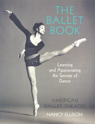 Image for Ballet Book: Learning and Appreciating the Secrets of Dance