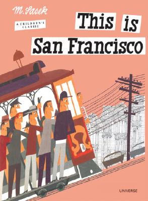 THIS IS SAN FRANCISCO: A Children's Classic