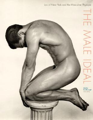 The Male Ideal: Lon of New York and the Masculine Physique