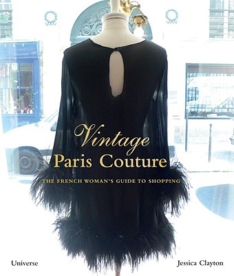 Image for Vintage Paris Couture: The French Woman's Guide to Shopping