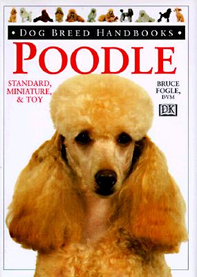 Dog Breed Handbooks: Poodle