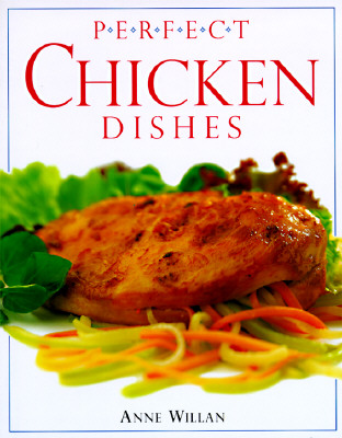 Perfect Chicken Dishes