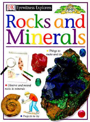 Rocks and Minerals (Eyewitness Explorers)