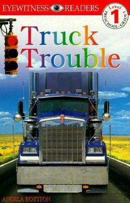 Image for DK Readers: Truck Trouble (Level 1: Beginning to Read)