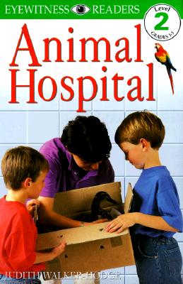 Image for DK Readers: Animal Hospital (Level 2: Beginning to Read Alone) (DK Readers Level 2)