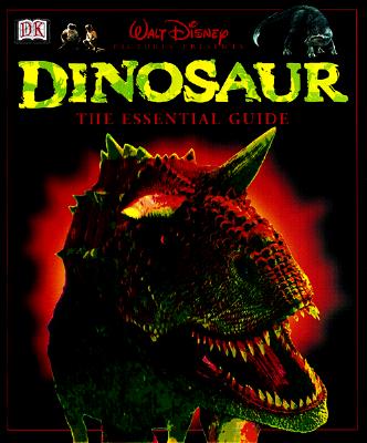 Disney's Dinosaur! The Essential Guide