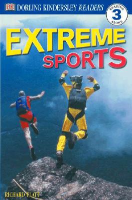 DK Readers: Extreme Sports (Level 3: Reading Alone)