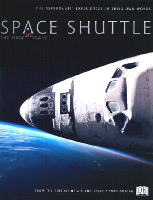 Space Shuttle the First 20 Years