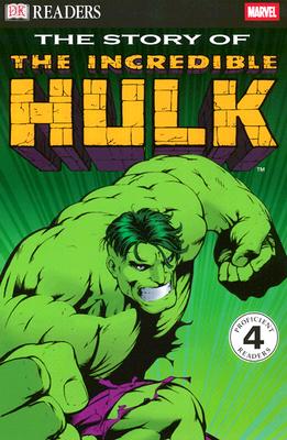 Image for The Story of the Incredible Hulk (DK Readers, Level 4) The Story of the Incredible Hulk (DK Readers, Level 4)