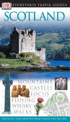 Scotland (Eyewitness Travel Guides)