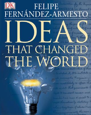 Ideas That Changed the World