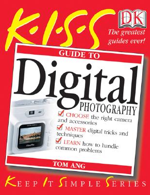 Image for KISS Guide to Digital Photography (KISS Guides)
