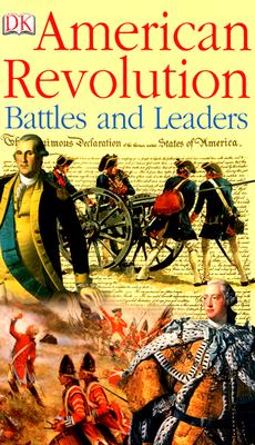 American Revolution Battles and Leaders