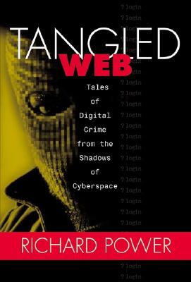 Image for Tangled Web: Tales of Digital Crime from the Shadows of Cyberspace