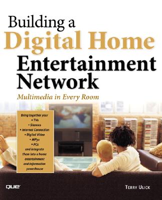 Building A Digital Home Entertainment Network: Multimedia In Every Room