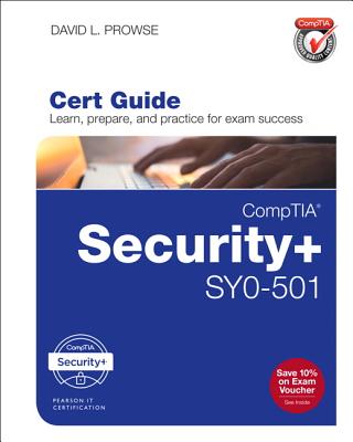 CompTIA Security+ SY0-501 Cert Guide (Certification Guide)
