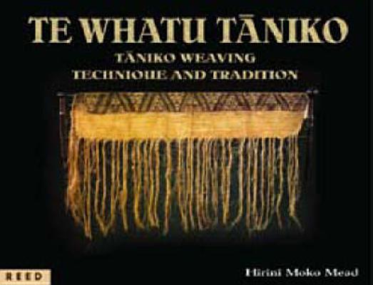 Te whatu taniko : Taniko weaving : technique and tradition