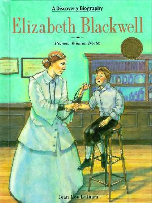 Image for Elizabeth Blackwell: Pioneer Woman Doctor (Discovery Biographies) Elizabeth Blackwell: Pioneer Woman Doctor (Discovery Biographies)