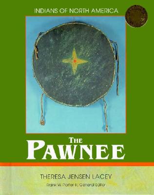 The Pawnee (Indians of North America)